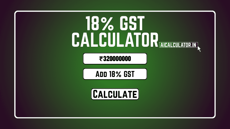 18 Percent GST Calculator 1 18 Percent GST Calculator