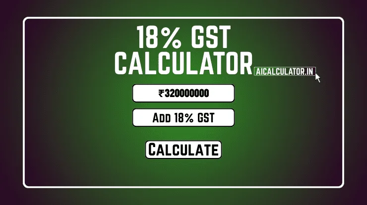 18 Percent GST Calculator