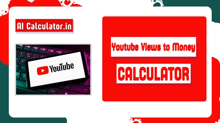 Youtube Views to Money Calculator