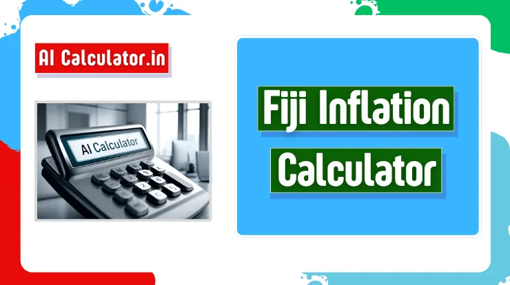 Fiji Inflation Calculator