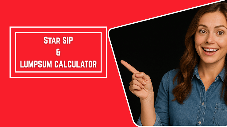 Star Sip Lumpsum Calculator