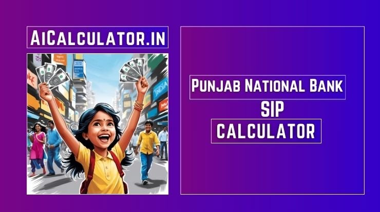 Punjab National Bank SIP Calculator