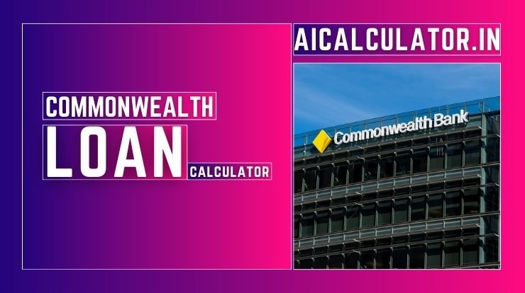 Commonwealth Bank Loan Calculator