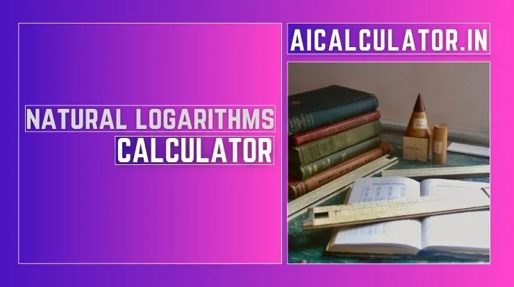 Natural Logarithms Calculator