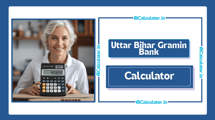 Uttar Bihar Gramin Bank RD Calculator
