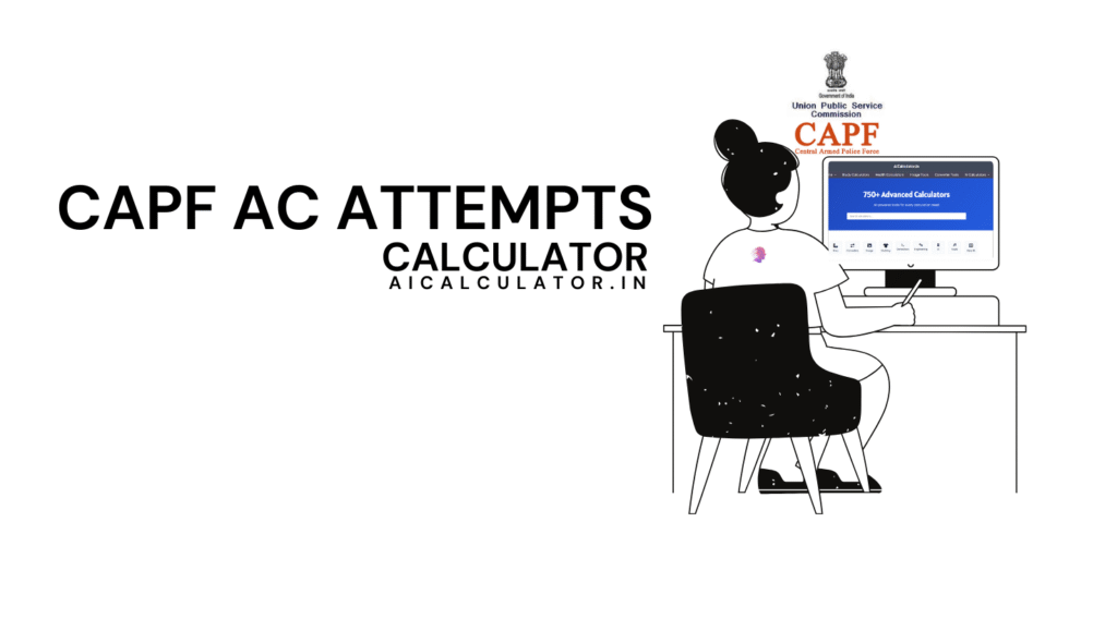 CAPF Attempts Calculator