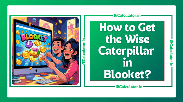 How to Get the Wise Caterpillar in Blooket