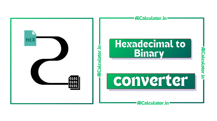Hexadecimal to Binary Converter