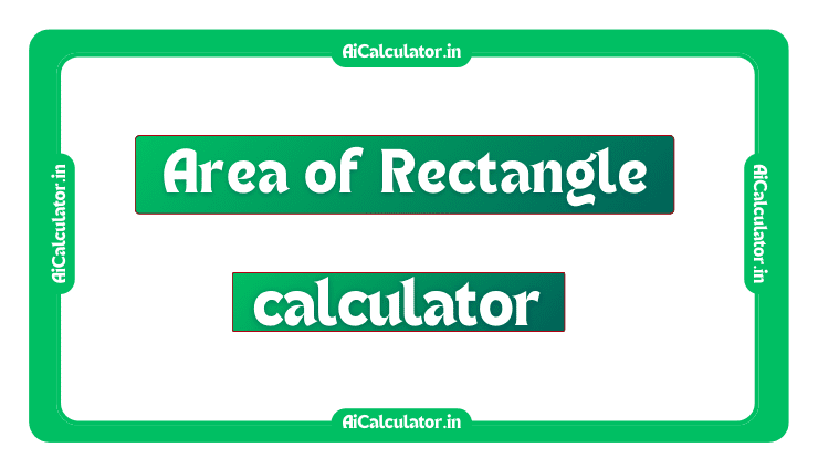 Area of Rectangle Calculator