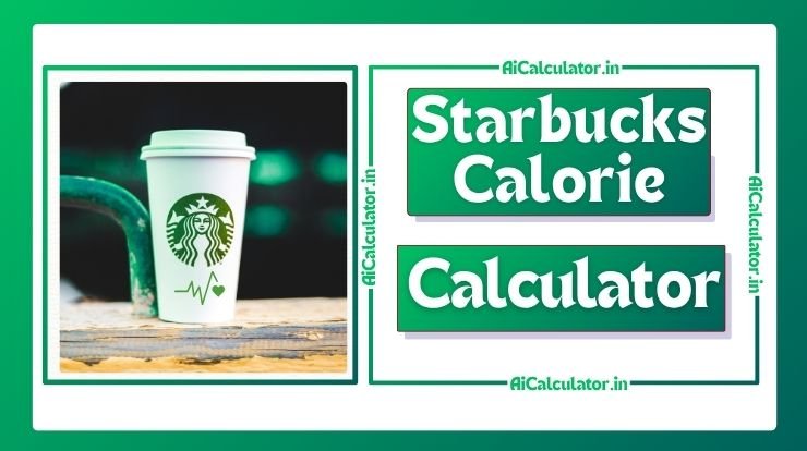 starbucks calorie calculator