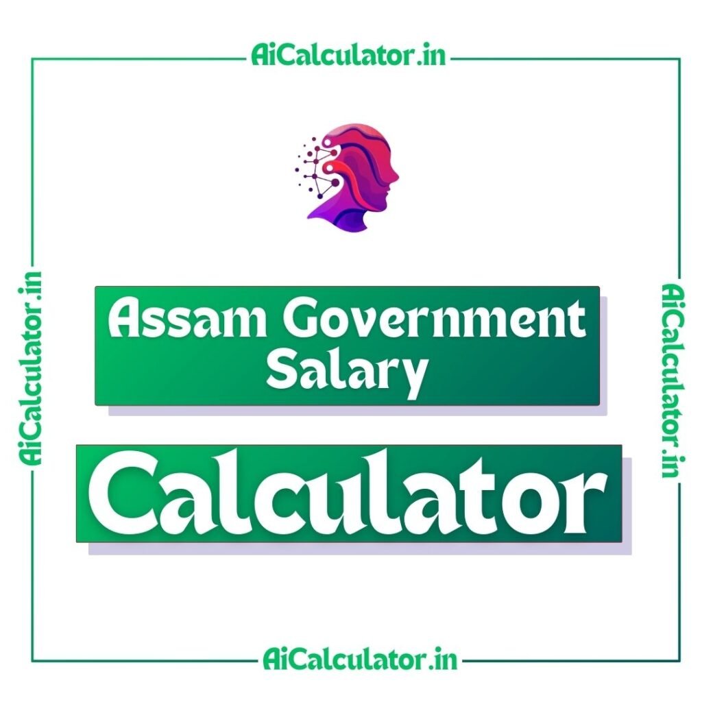 Assam Government Salary Calculator