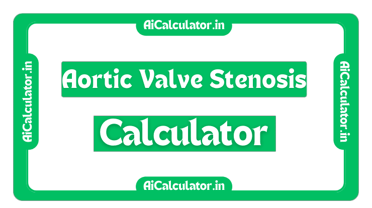 Aortic Valve Stenosis Calculator