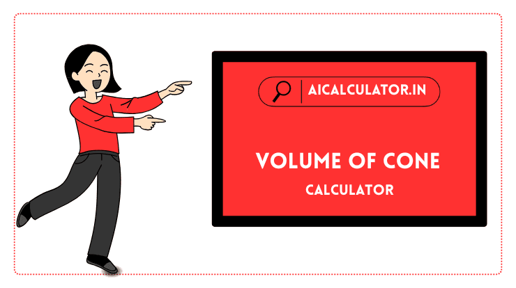 Cone Volume Calculator