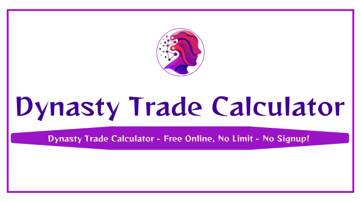 Dynasty Trade Calculator