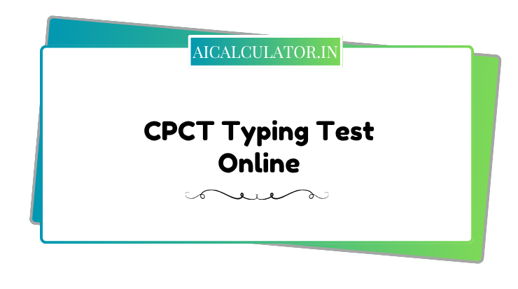 CPCT Typing Test (Free Practice Online)